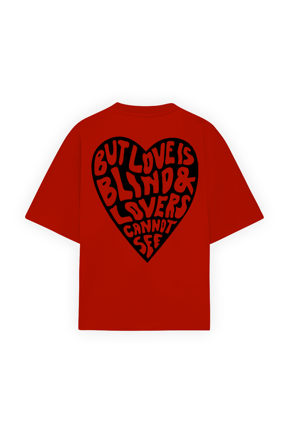 Love is Blind Tee Red