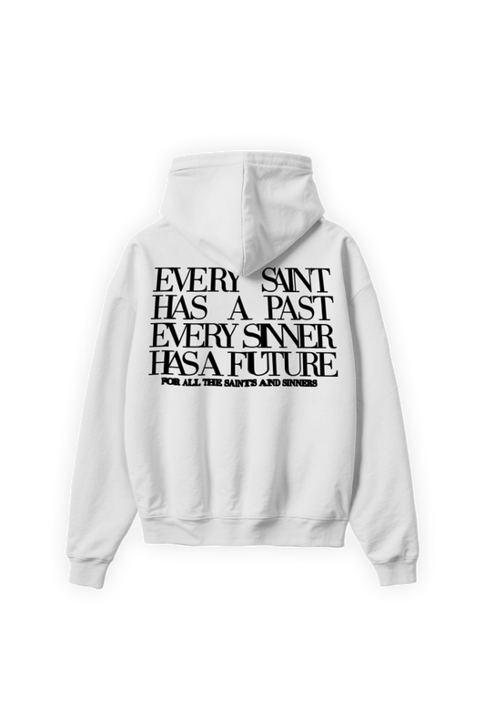 Every Saint & Sinner Hoodie White