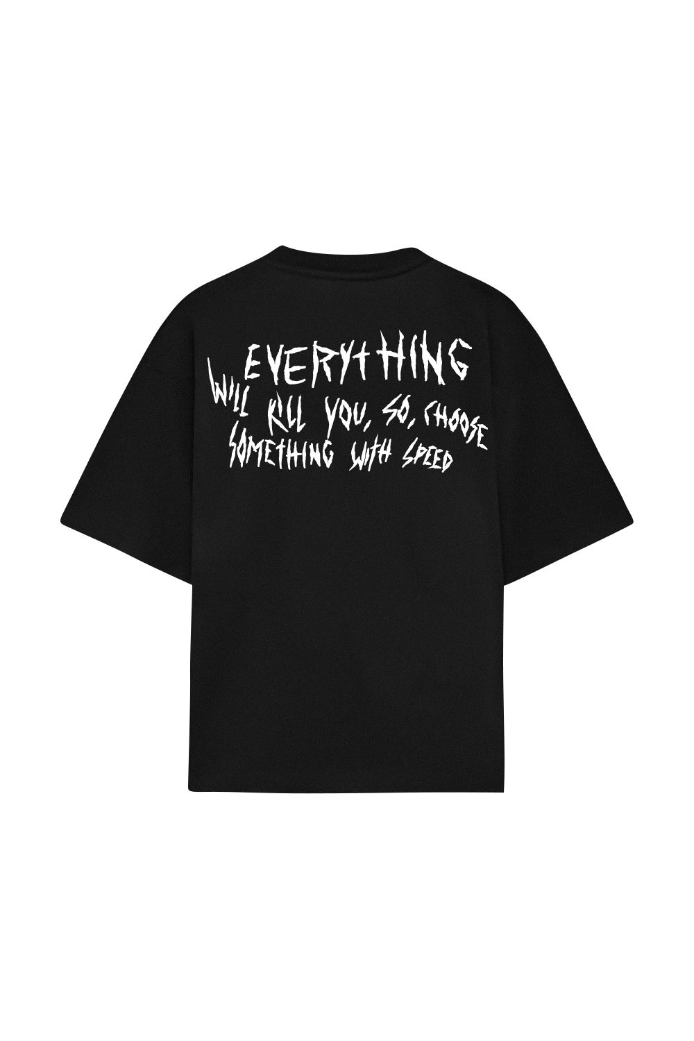 Everything Will Tee Black